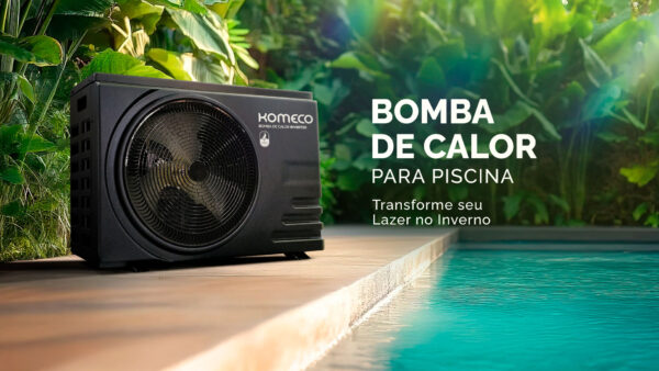 Bomba de Calor para Piscina: Transforme seu Lazer no Inverno
